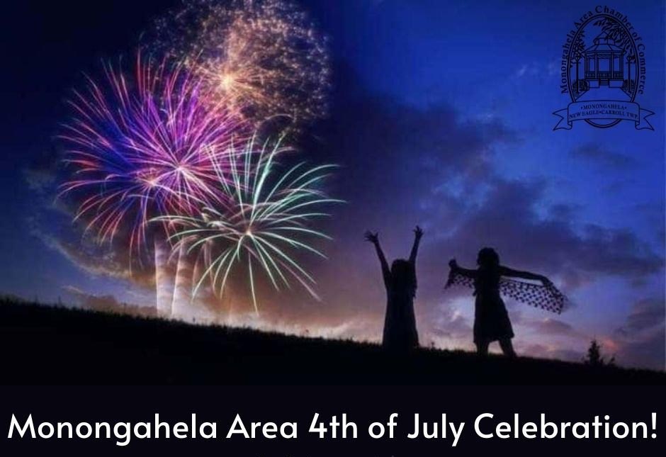 Two people are shown in silhouette against a twilight sky with fireworks. Copy reads Monongahela Area 4th of July Celebration! 