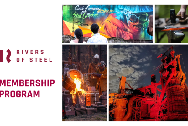 Learn more about the Rivers of Steel Membership program